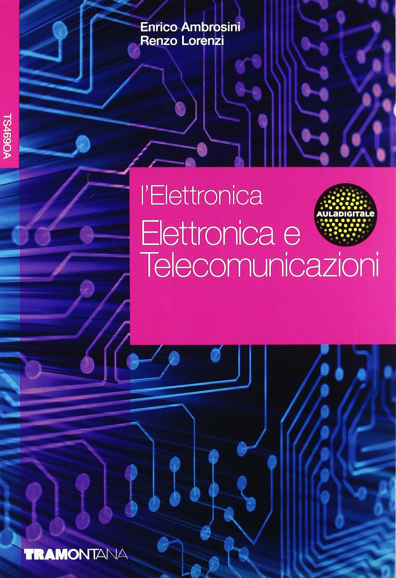 L'elettronica. Per le Scuole superiori. Elettronica e telecomunicazioni (Vol. 2) Non-fiction