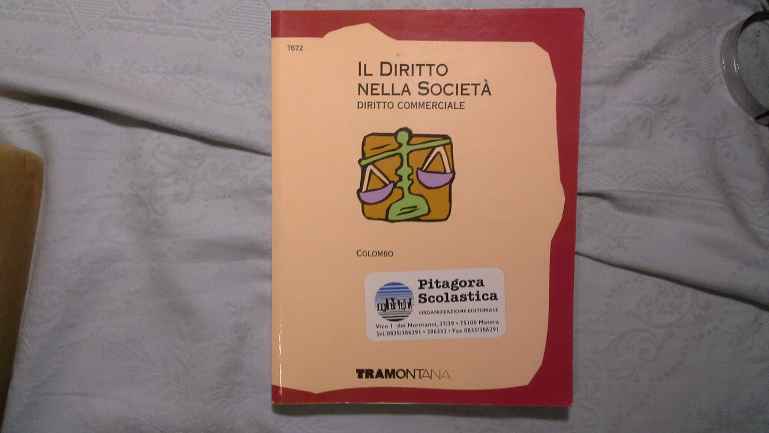 Il diritto nella società. Diritto commerciale. Per le Scuole superiori Non-fiction