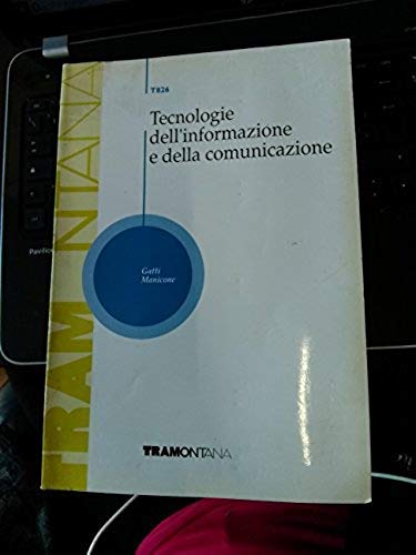 Tecnologie dell'informazione e della comunicazione. Per il biennio degli Ist. Professionali e del Liceo tecnico Non-fiction