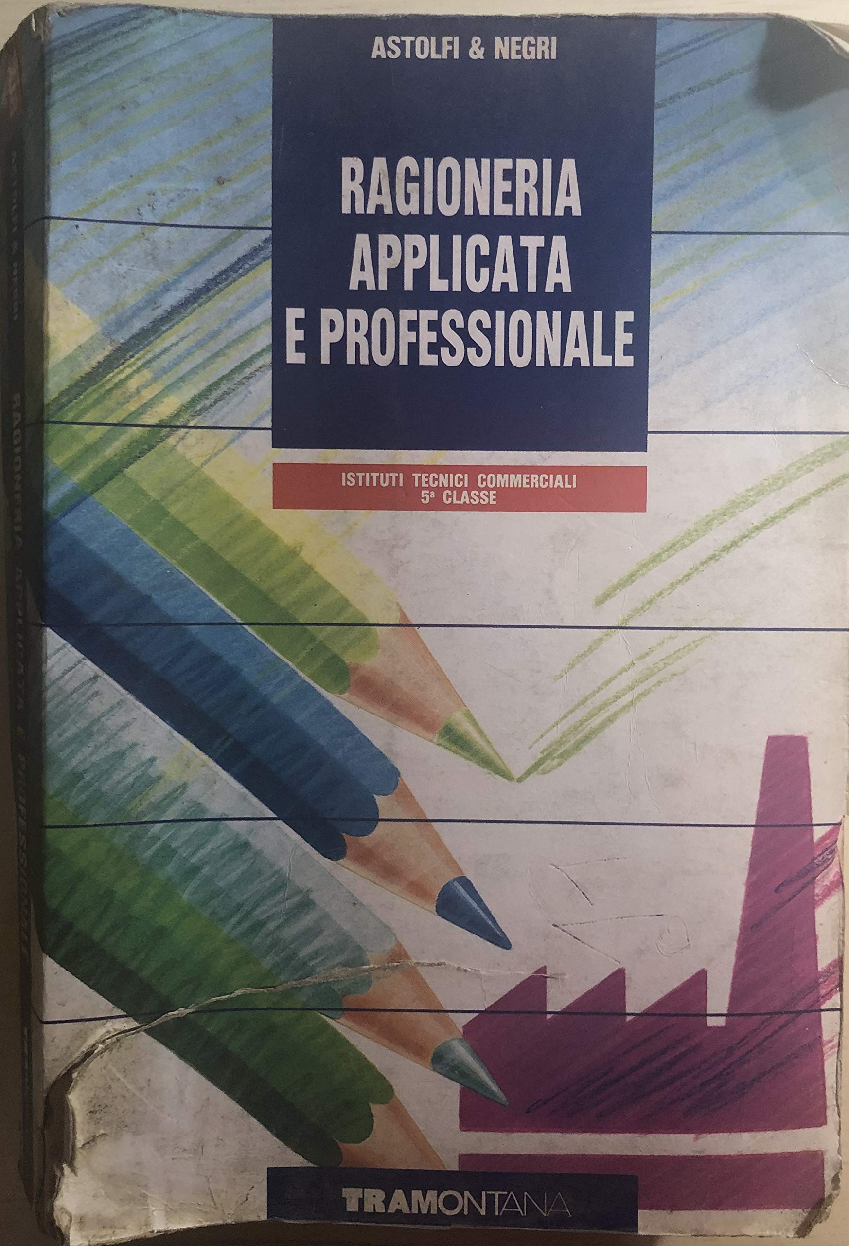 Ragioneria applicata e professionale. Per la 5/a classe degli Ist. Tecnici commerciali Non-fiction
