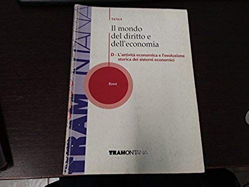Il mondo del diritto e dell'economia. Per gli Ist. Tecnici commerciali. Attività economica e l'evoluzione (Vol. 2) book