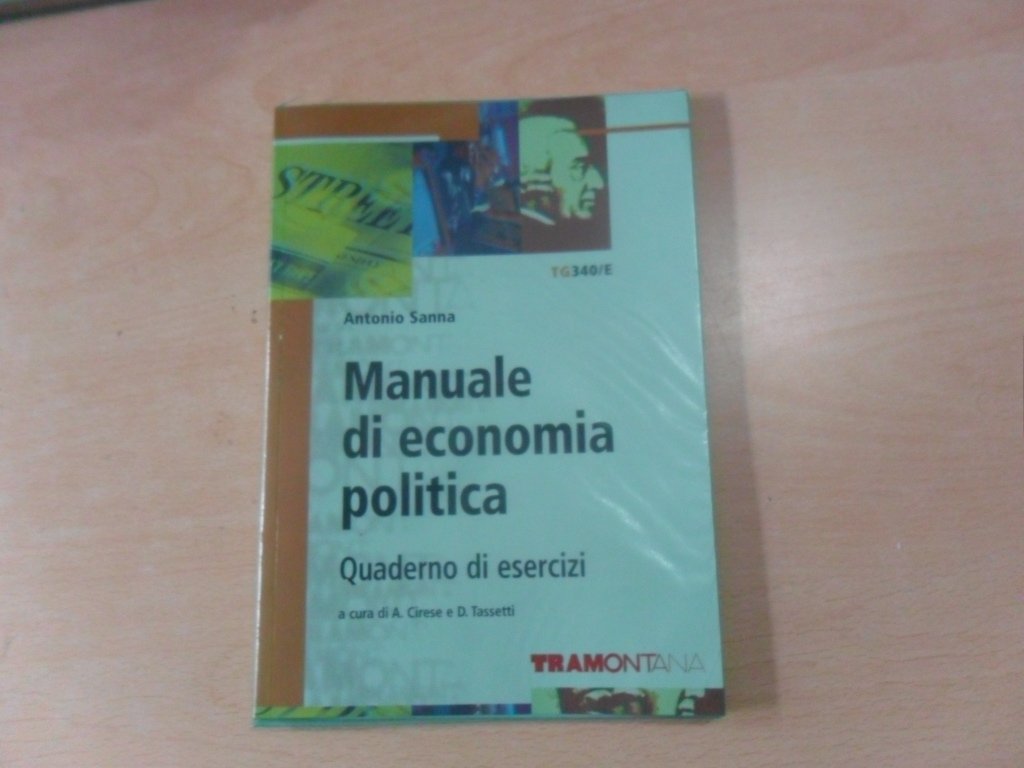 Manuale di economia politica. Quaderno. Per le Scuole superiori Non-fiction