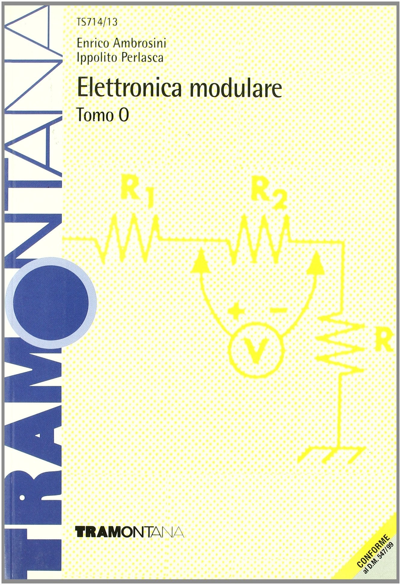 Elettronica modulare. Modulo I. Per gli Ist. tecnici industriali book