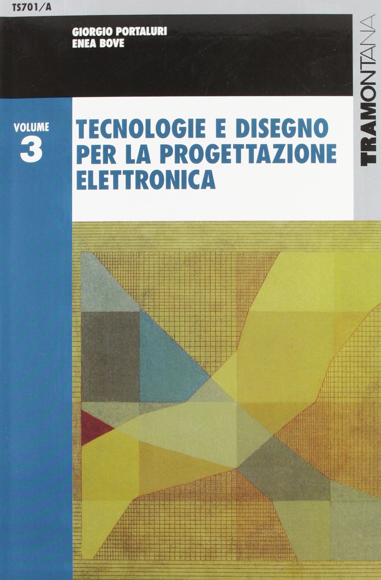 Tecnologie e disegno per la progettazione elettronica. Per gli Ist. tecnici industriali (Vol. 3) Non-fiction