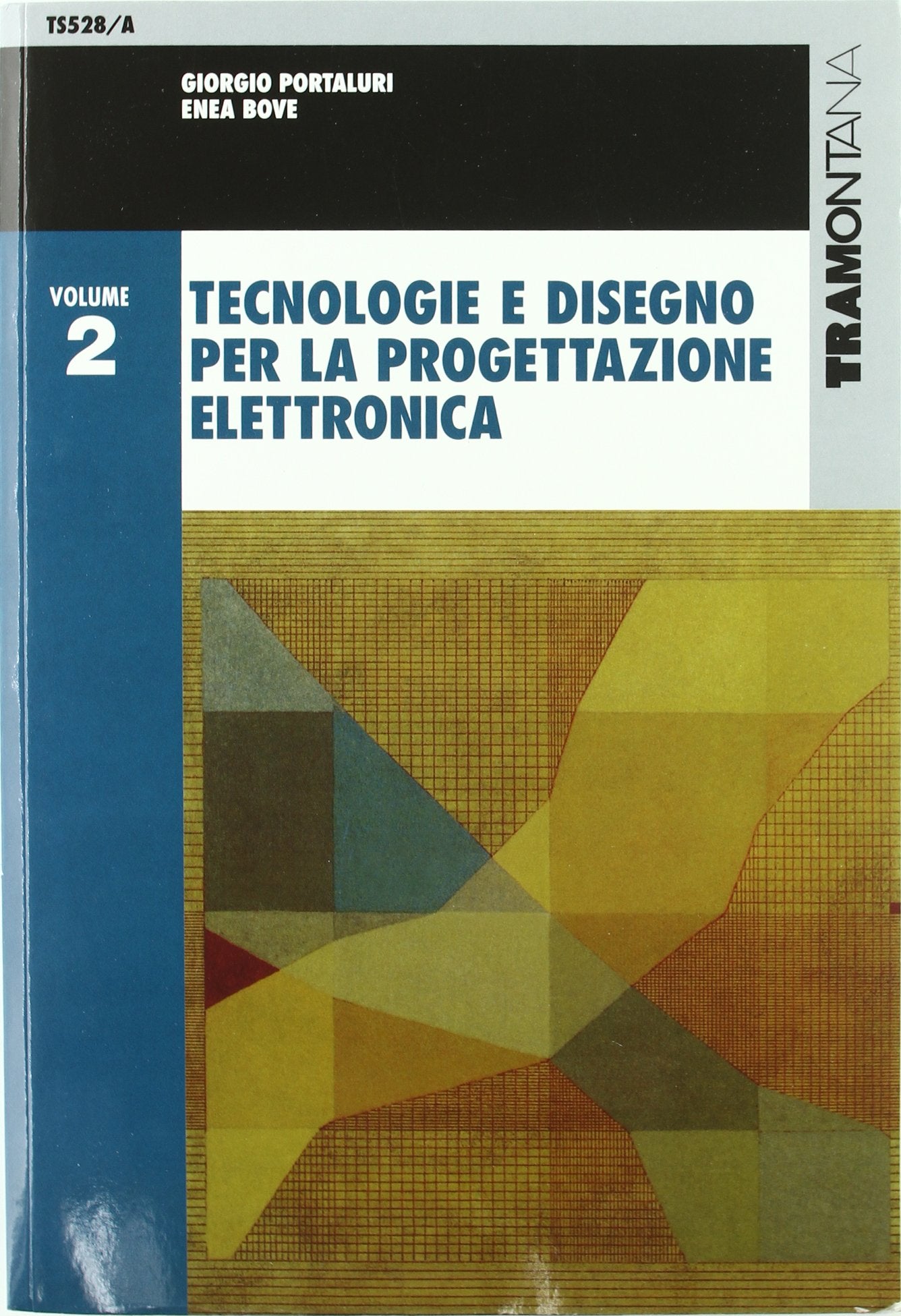 Tecnologie e disegno per la progettazione elettronica. Per gli Ist. tecnici industriali (Vol. 2) book