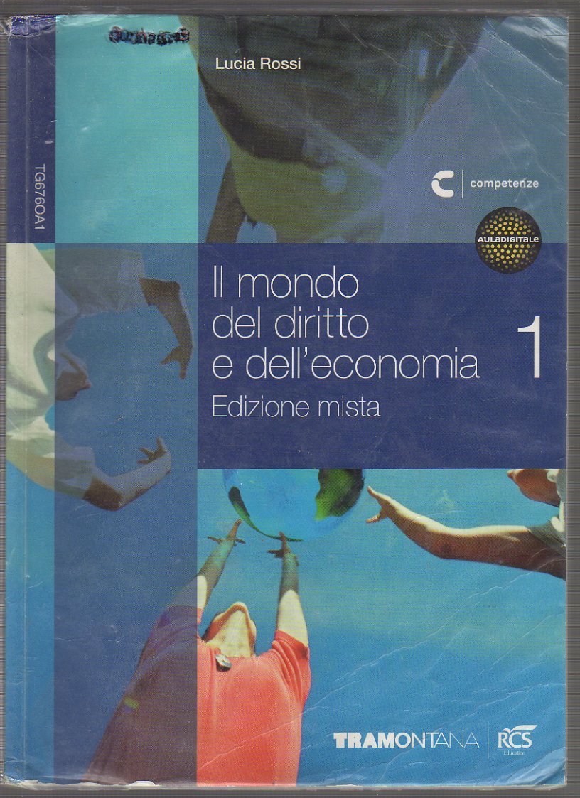 Il mondo del diritto e dell'economia. Per gli Ist. Tecnici commerciali. Con espansione online (Vol. 1) book