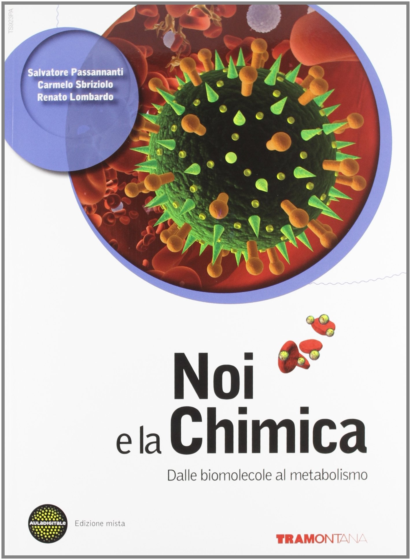 Noi e la chimica 5. Dalle biomolecole al metabolismo. Per le Scuole superiori. Con espansione online Professional & Reference Books