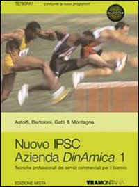 Nuovo IPSC azienda dinamica. Per gli Ist. professionali. Con espansione online (Vol. 1) Non-fiction