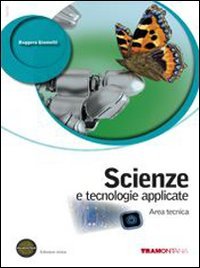 Scienze e tecnologie applicate. Area tecnica. Per le Scuole superiori. Con espansione online book