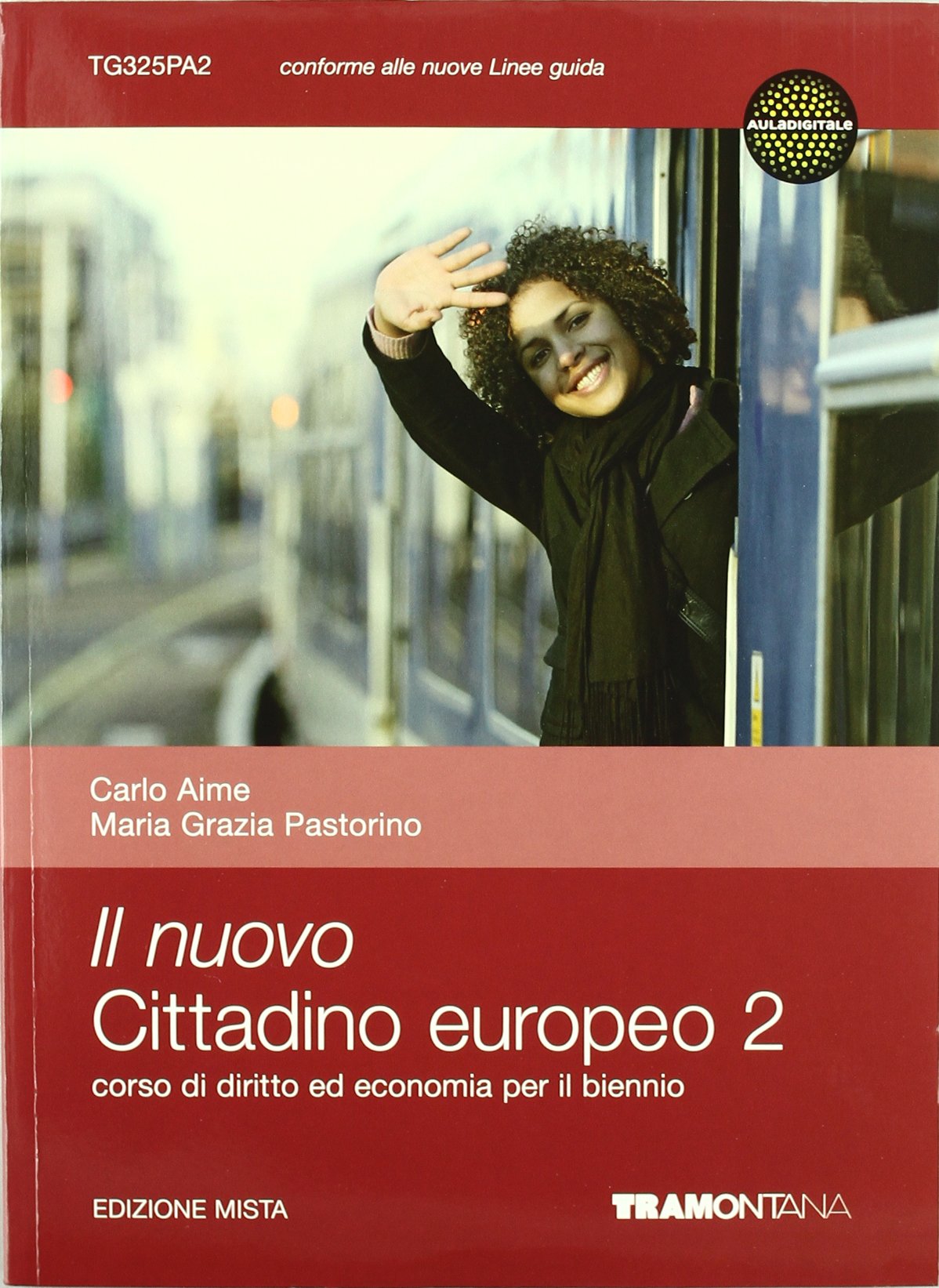 Il nuovo cittadino europeo. Diritto ed economia. Per il biennio delle Scuole superiori (Vol. 2) Non-fiction