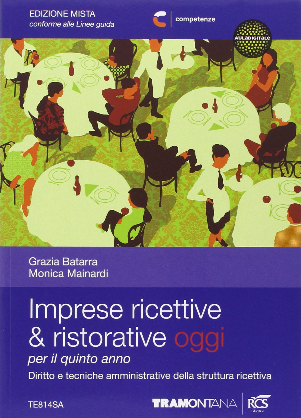 Imprese ricettive & ristorative oggi. Per le Scuole superiori. Con e-book. Con espansione online (Vol. 3) Professional & Reference Books