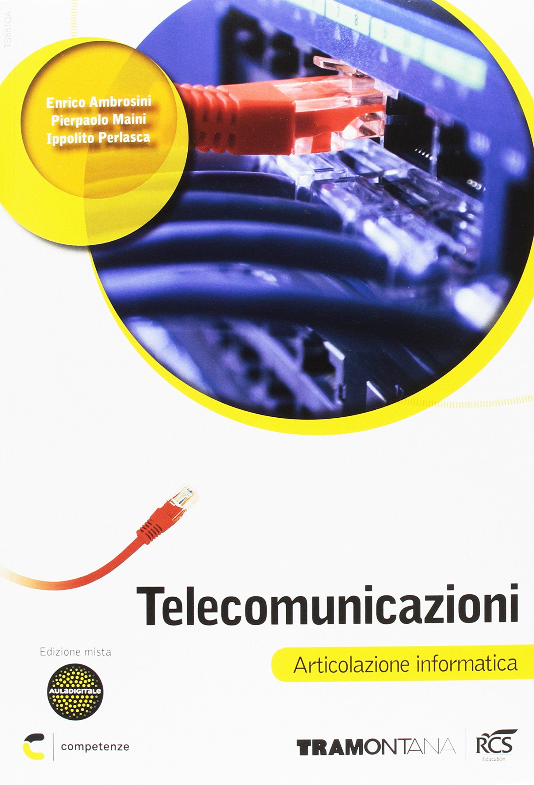 Telecomunicazioni. Vol. unico. Per le Scuole superiori. Con espansione online Professional & Reference Books