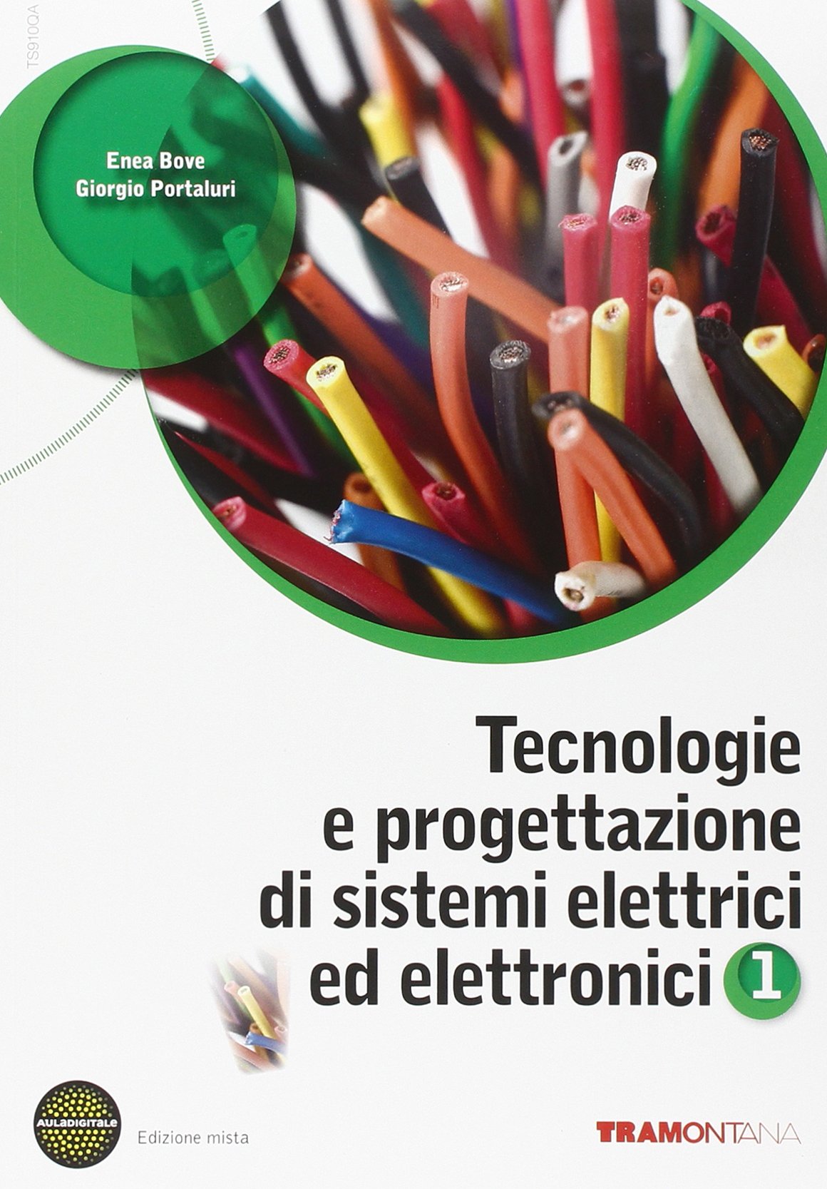 Tecnologie e progettazione di sistemi elettrici. Per le Scuole superiori. Con espansione online (Vol. 1) book