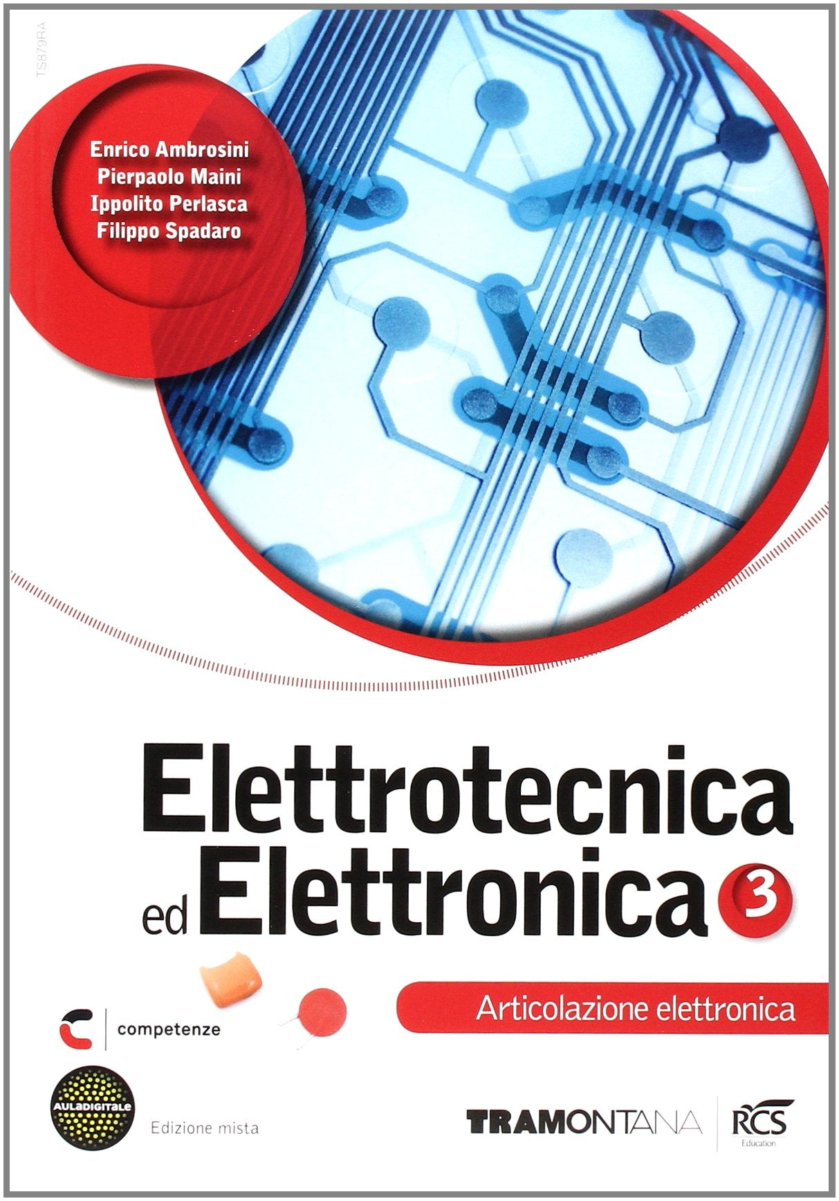 Elettrotecnica ed elettronica. Elettronica. Per le Scuole superiori. Con e-book. Con espansione online (Vol. 3) book