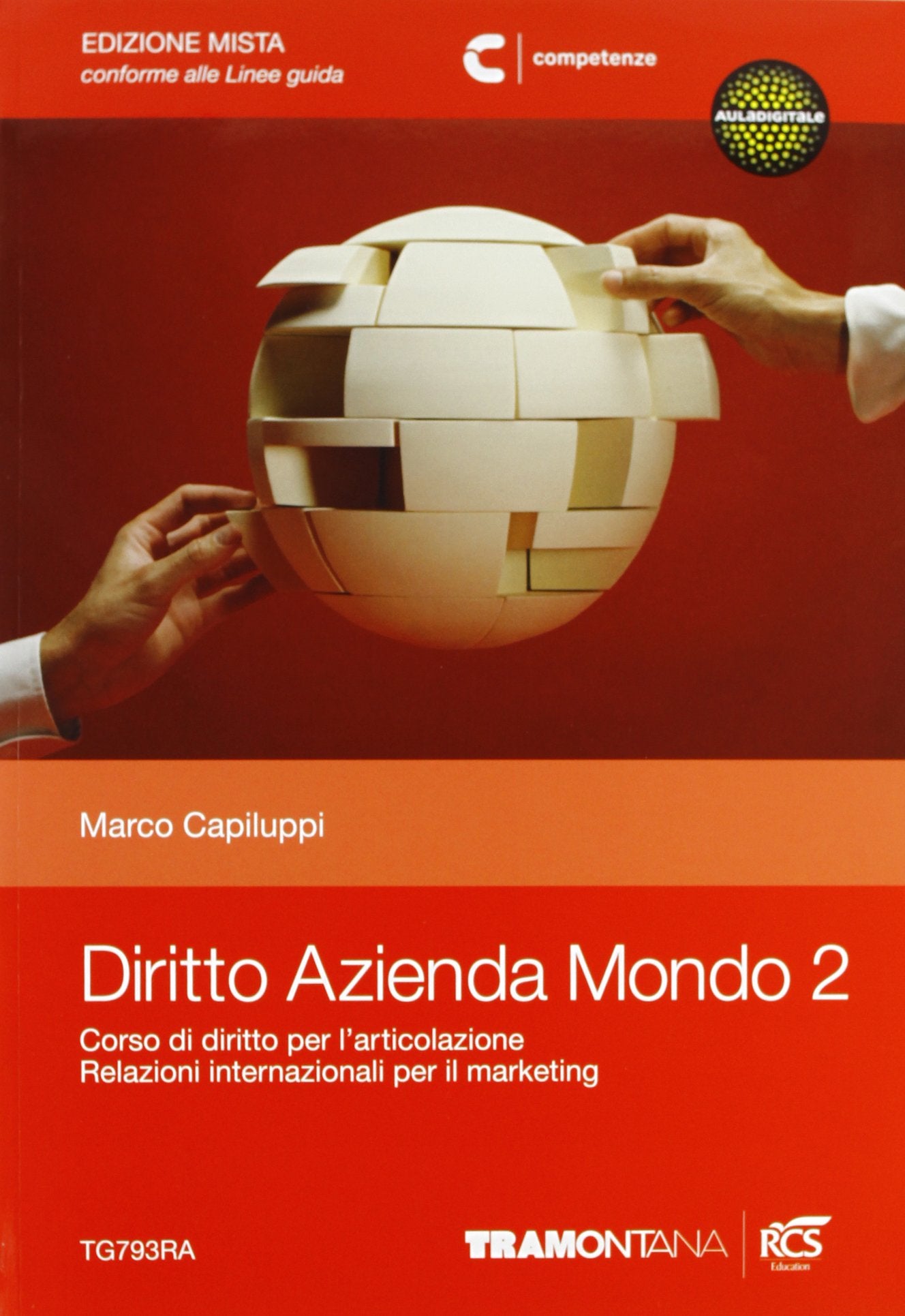 Diritto azienda mondo. Per le Scuole superiori. Con espansione online (Vol. 2) book