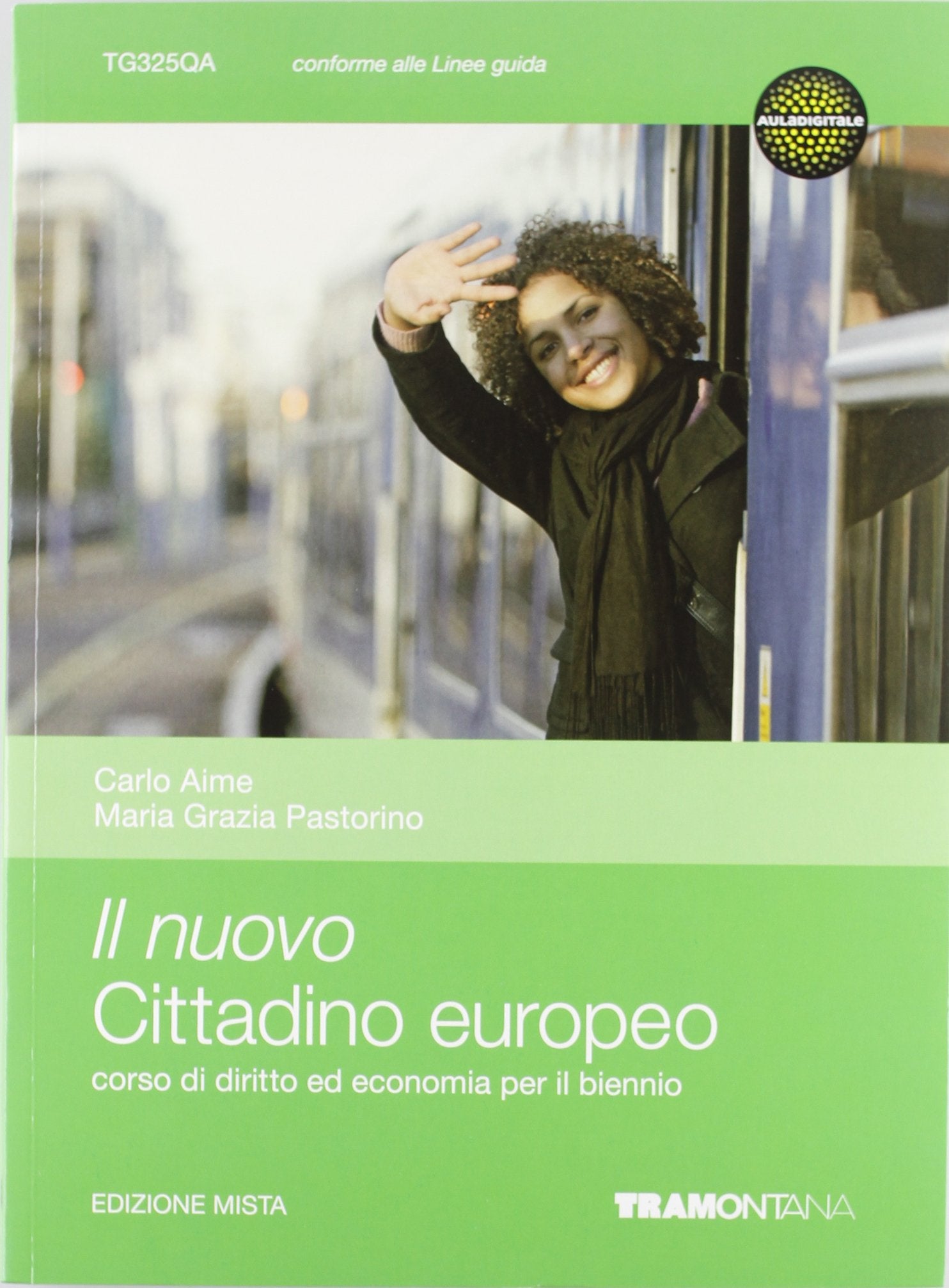 Il nuovo cittadino europeo. Diritto ed economia. Vol. unico. Per il biennio delle Scuole superiori. Con espansione online book