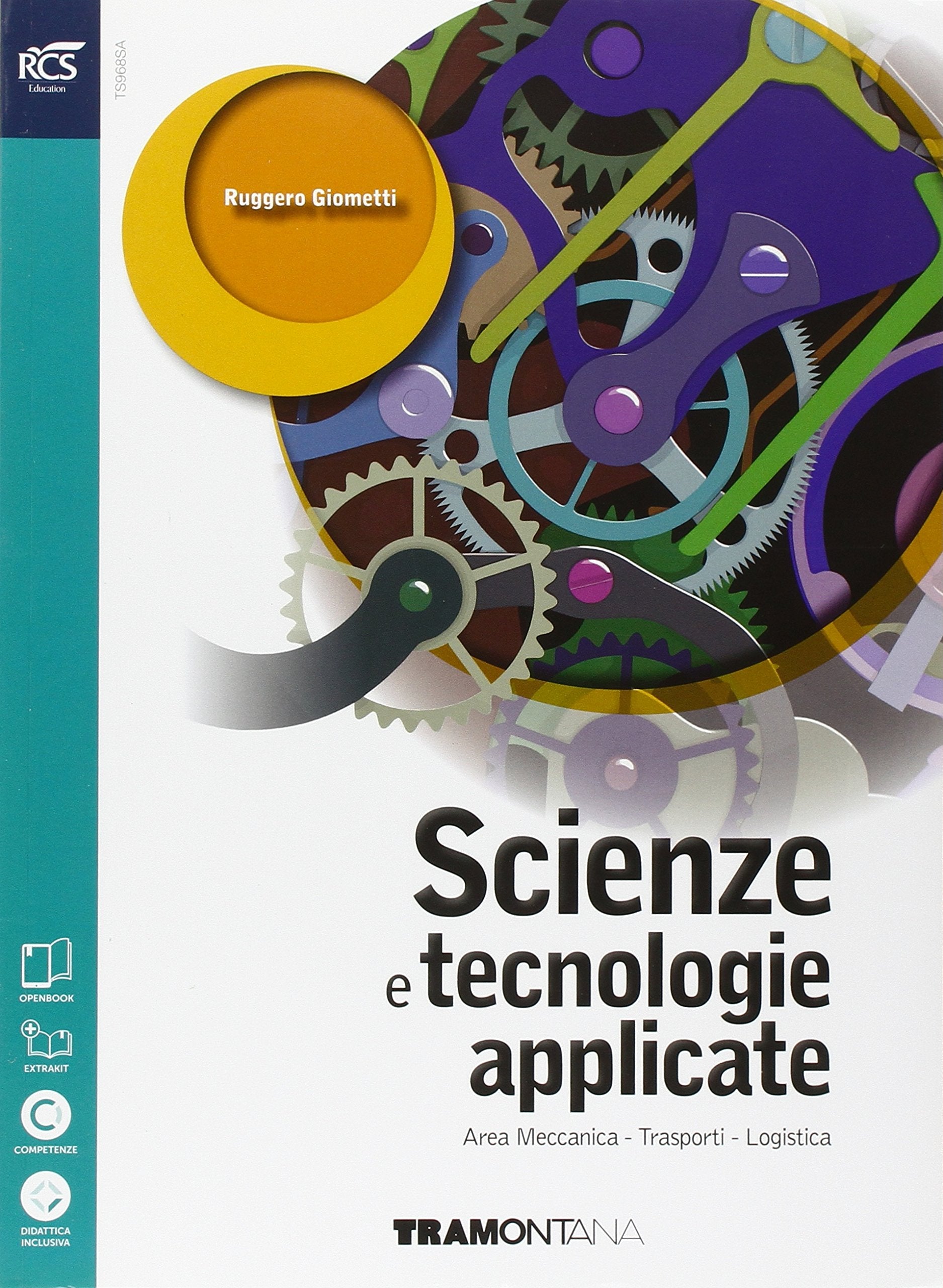 Scienze e tecnologie applicate. Area meccanica-trasporti-logistica. Per le Scuole superiori. Con espansione online book