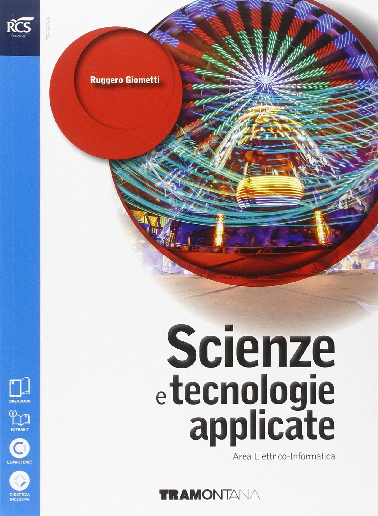 Scienze e tecnologie applicate. Area elettrico-informatica-telecomunicazioni. Per le Scuole superiori. Con espansione online book