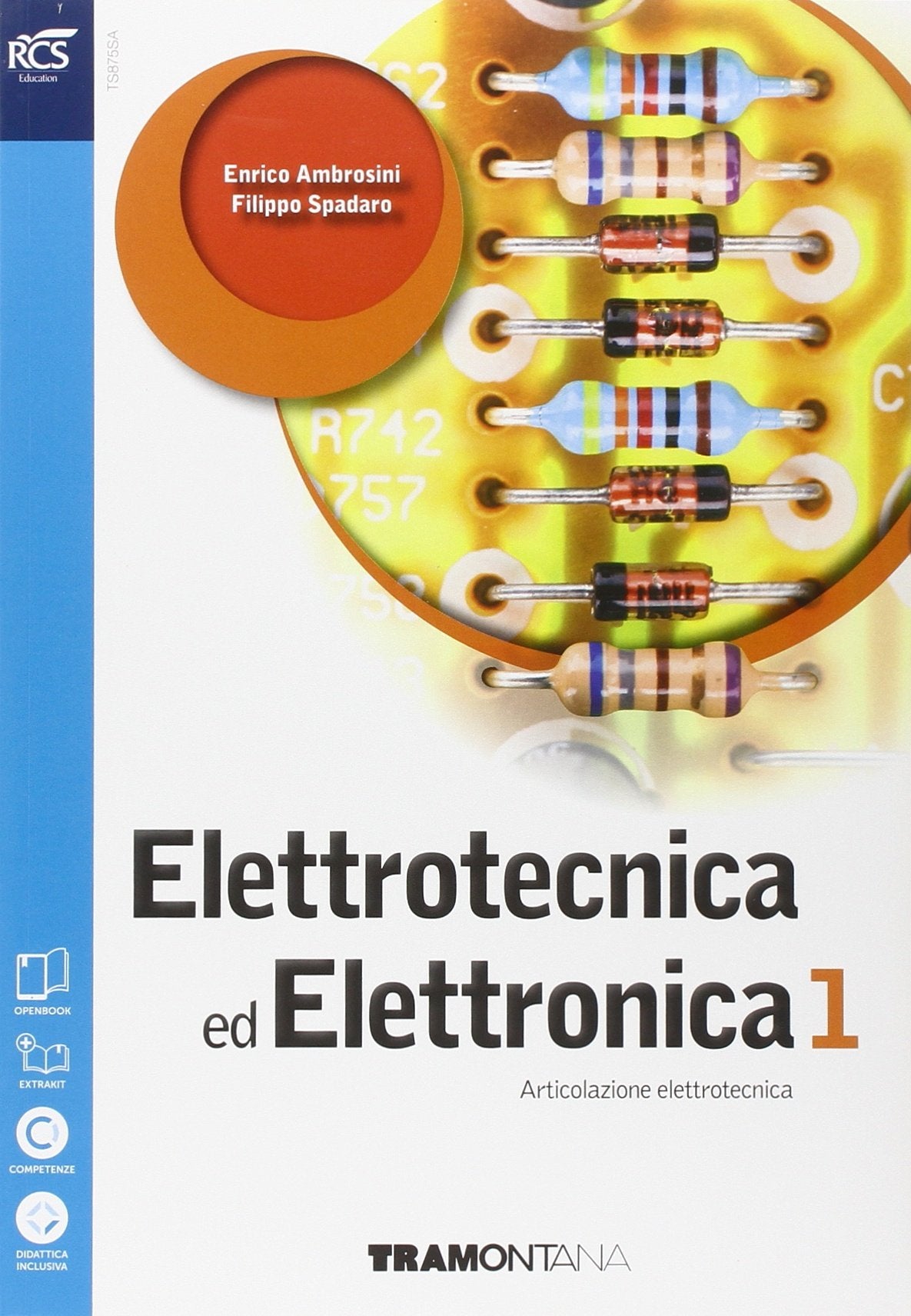 Elettrotecnica ed elettronica. Per le scuole superiori. Con espansione online (Vol. 1) book