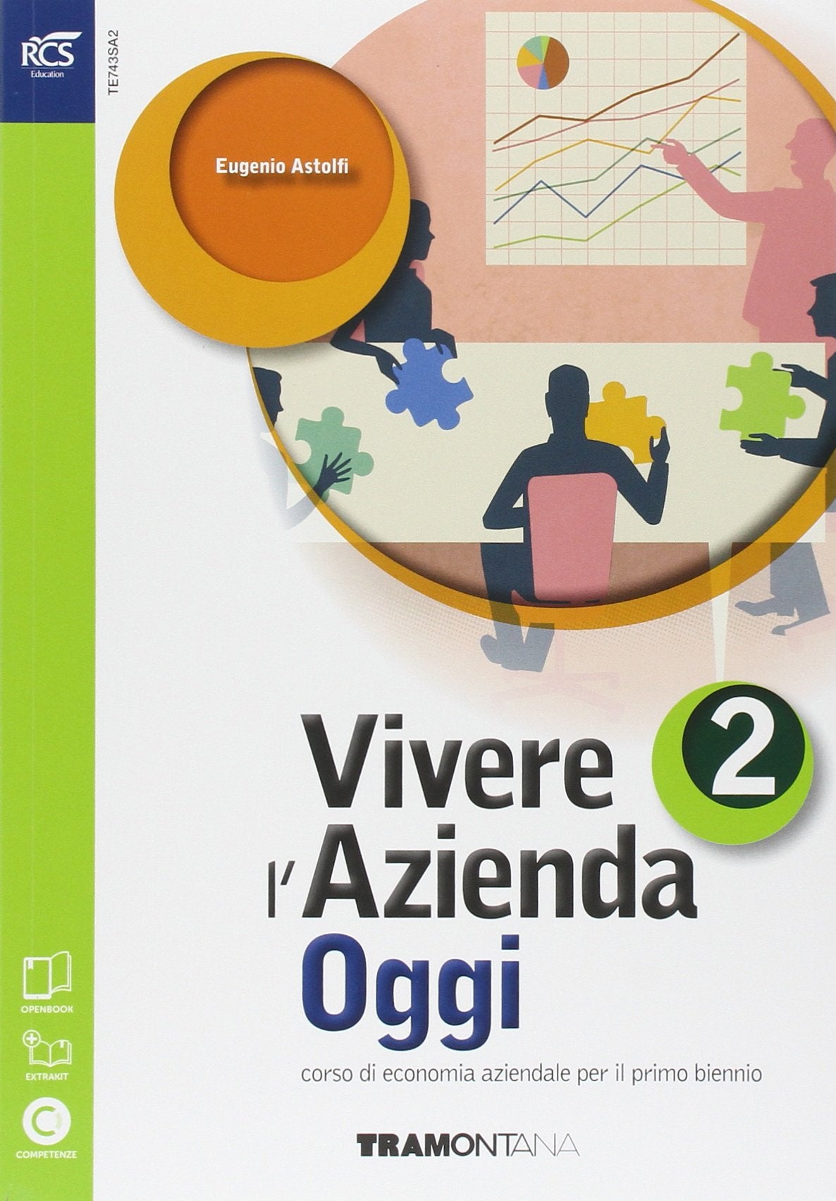 Vivere l'azienda oggi. Per le Scuole superiori. Con espansione online (Vol. 2) book