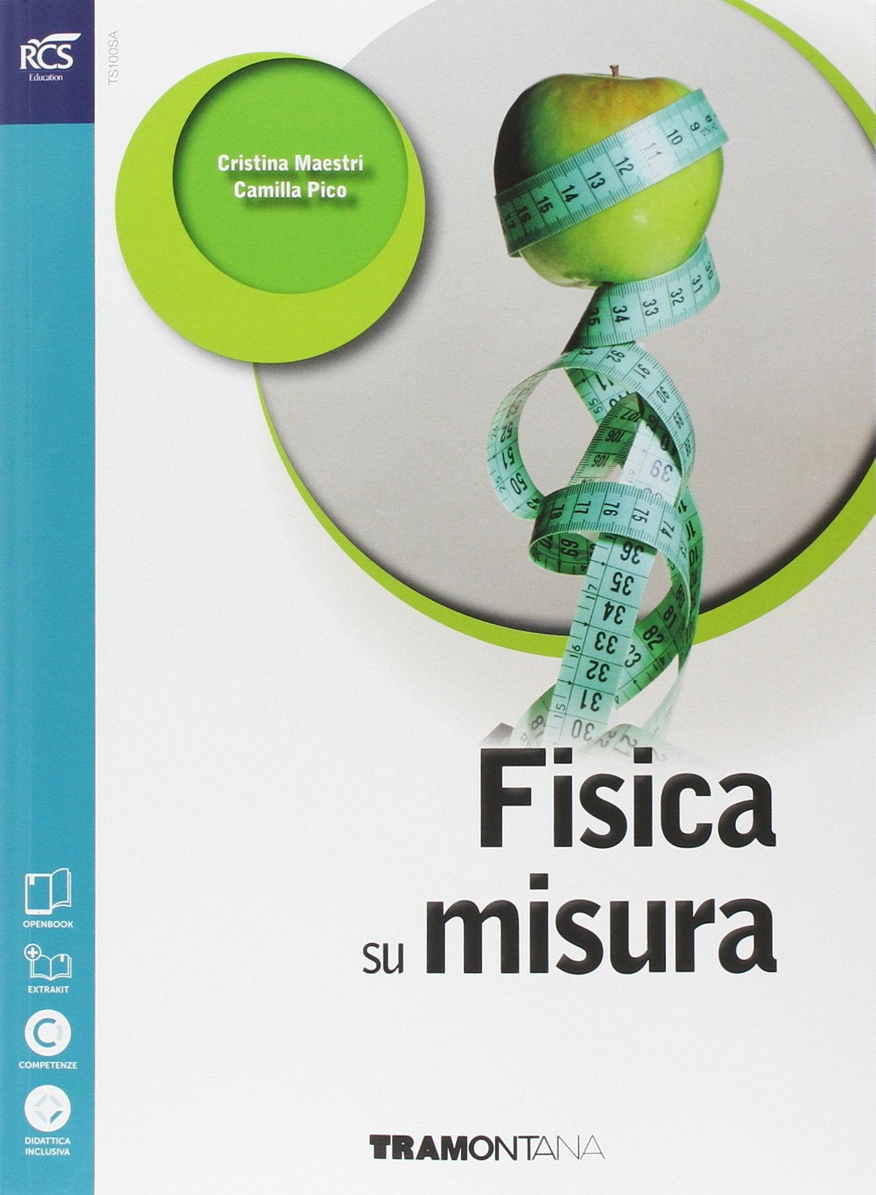 Fisica su misura. Per le Scuole superiori. Con espansione online Natural Sciences