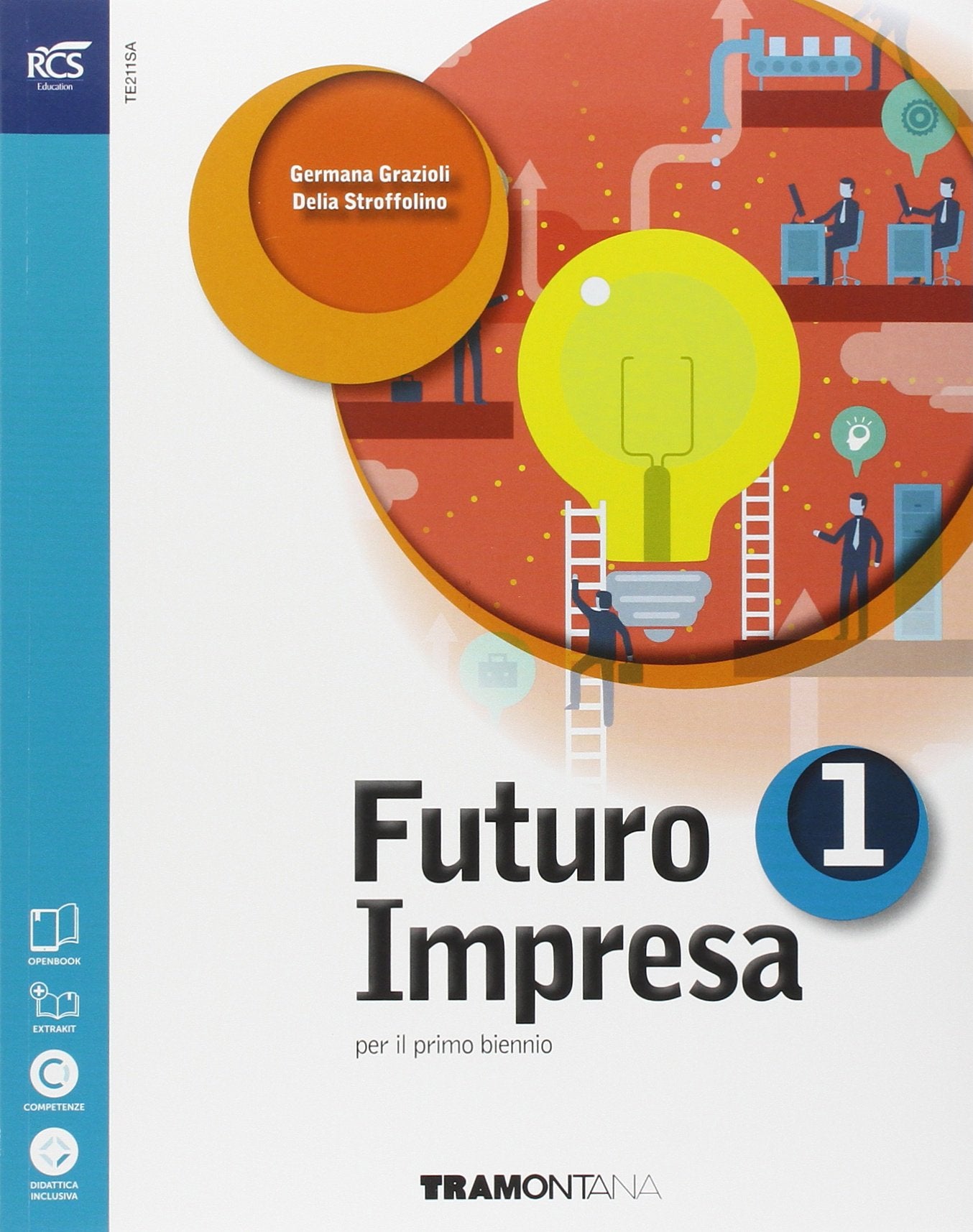 Futuro impresa. Per le Scuole superiori. Con e-book. Con espansione online (Vol. 1) book