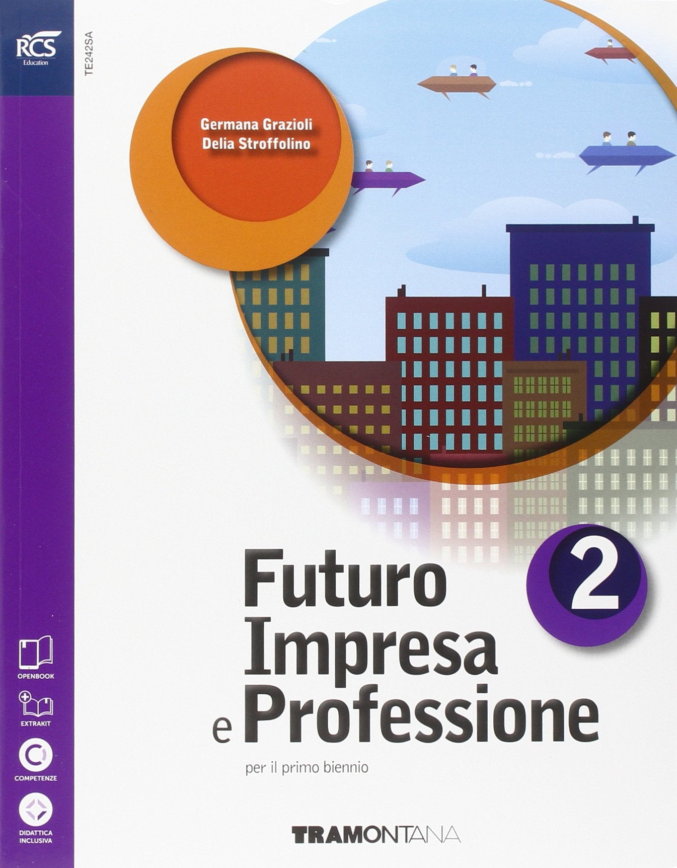 Futuro impresa e professioni. Quaderno. Per le Scuole superiori. Con e-book. Con espansione online (Vol. 2) book