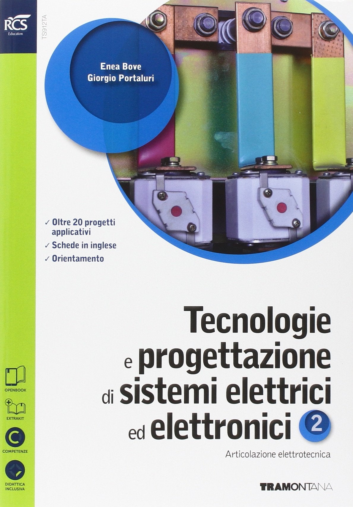 Tecnologie e progettazione di sistemi elettrici ed elettronici. Con Extrakit-Openbook. Per le Scuole superiori. Con e-book. Con espansione online (Vol. 2) Professional & Reference Books