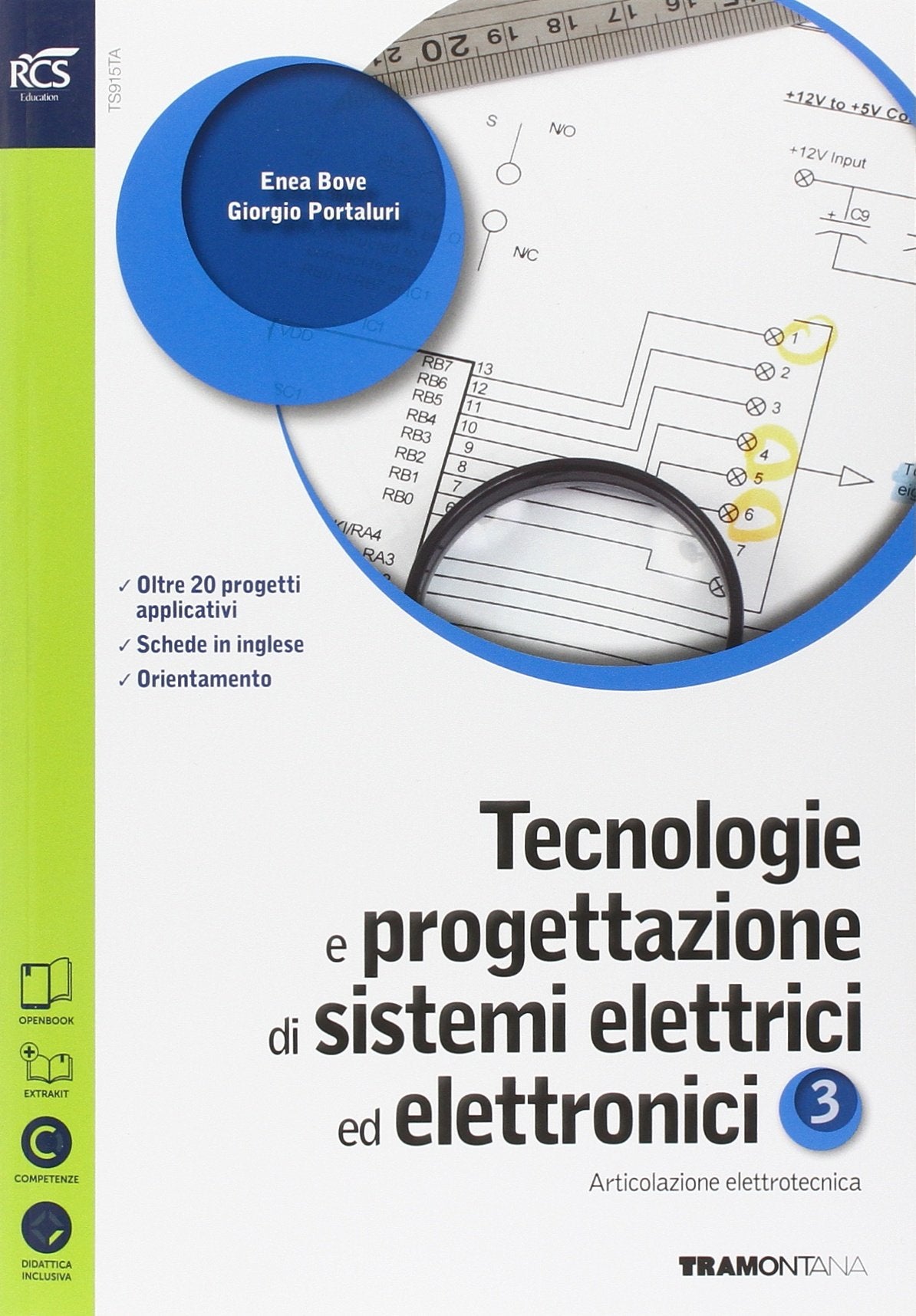 Tecnologie e progettazione di sistemi elettrici ed elettronici. Con Extrakit-Openbook. Per le Scuole superiori. Con e-book. Con espansione online (Vol. 3) Professional & Reference Books