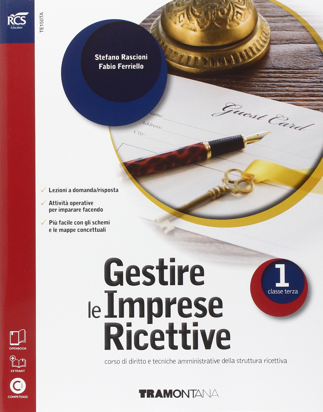 Gestire le imprese ricettive. Con Extrakit-Openbook. Per le Scuole superiori. Con e-book. Con espansione online (Vol. 1) book