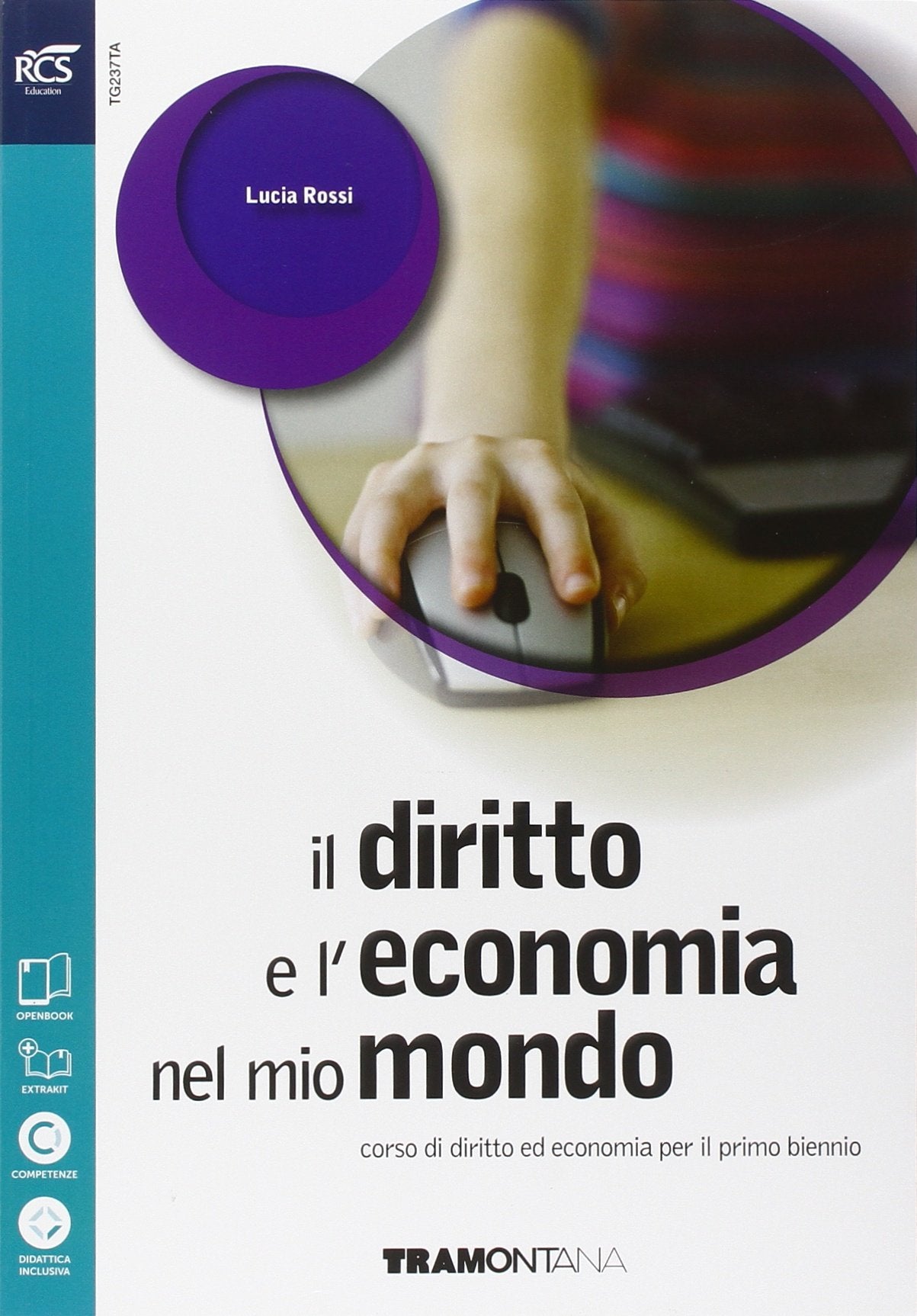 Diritto economia mio mondo. Vol. unico. Con openbook 1-2. Per le Scuole superiori. Con e-book. Con espansione online book