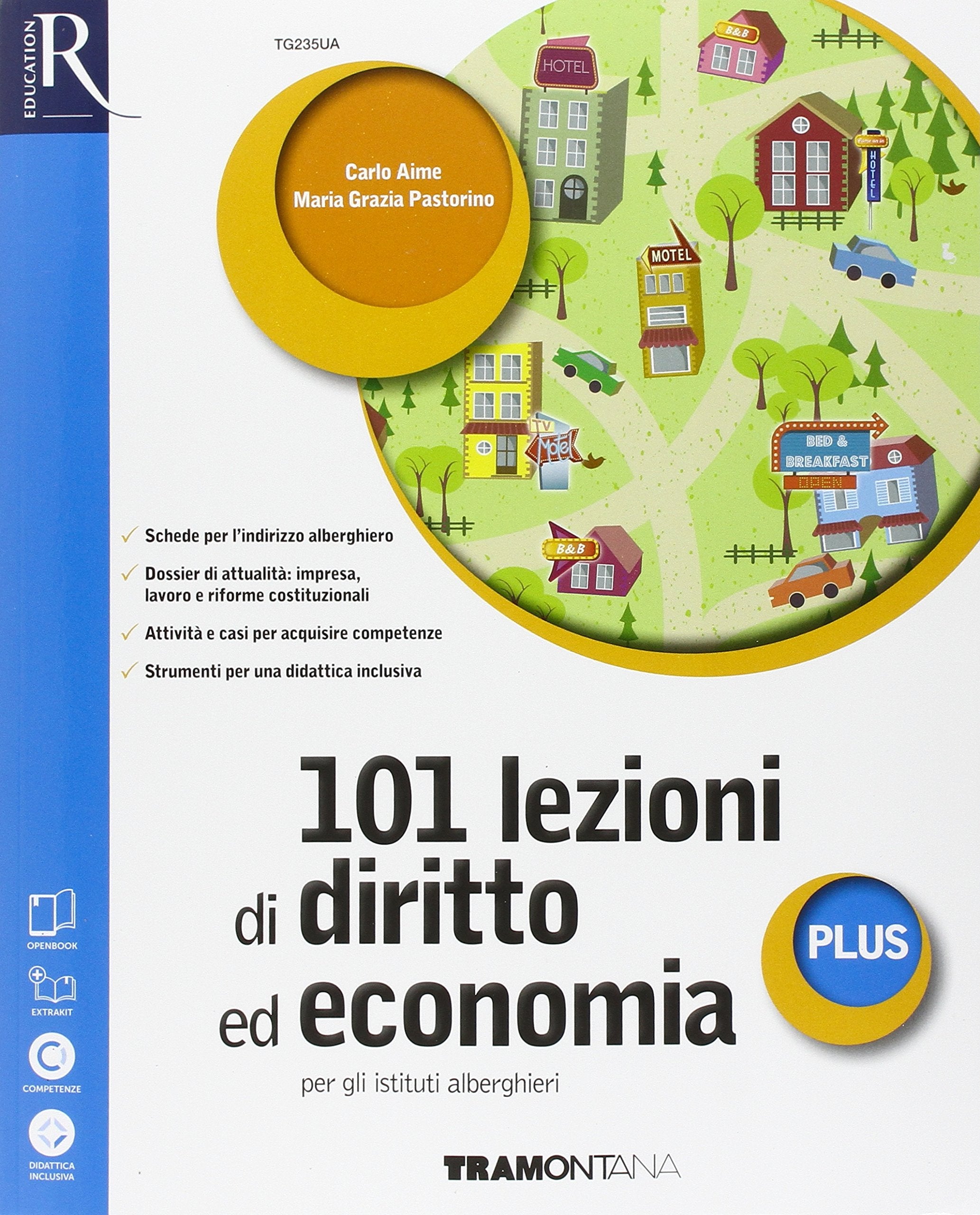 101 lezioni di diritto ed economia plus alberghieri. Openbook-Extrakit. Per le Scuole superiori. Con e-book. Con espansione online Study Guides