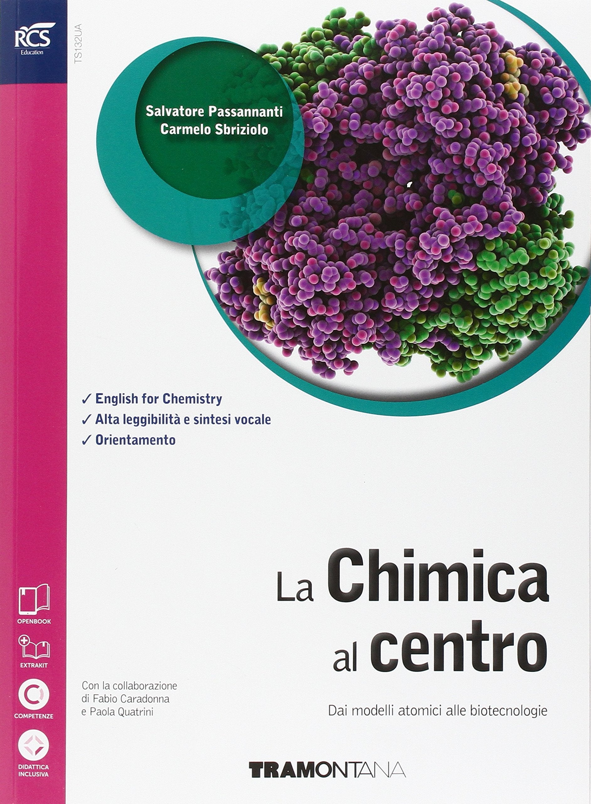 La chimica al centro. Vol. unico. Con extrakit-Openbook. Per le Scuole superiori. Con e-book. Con espansione online book