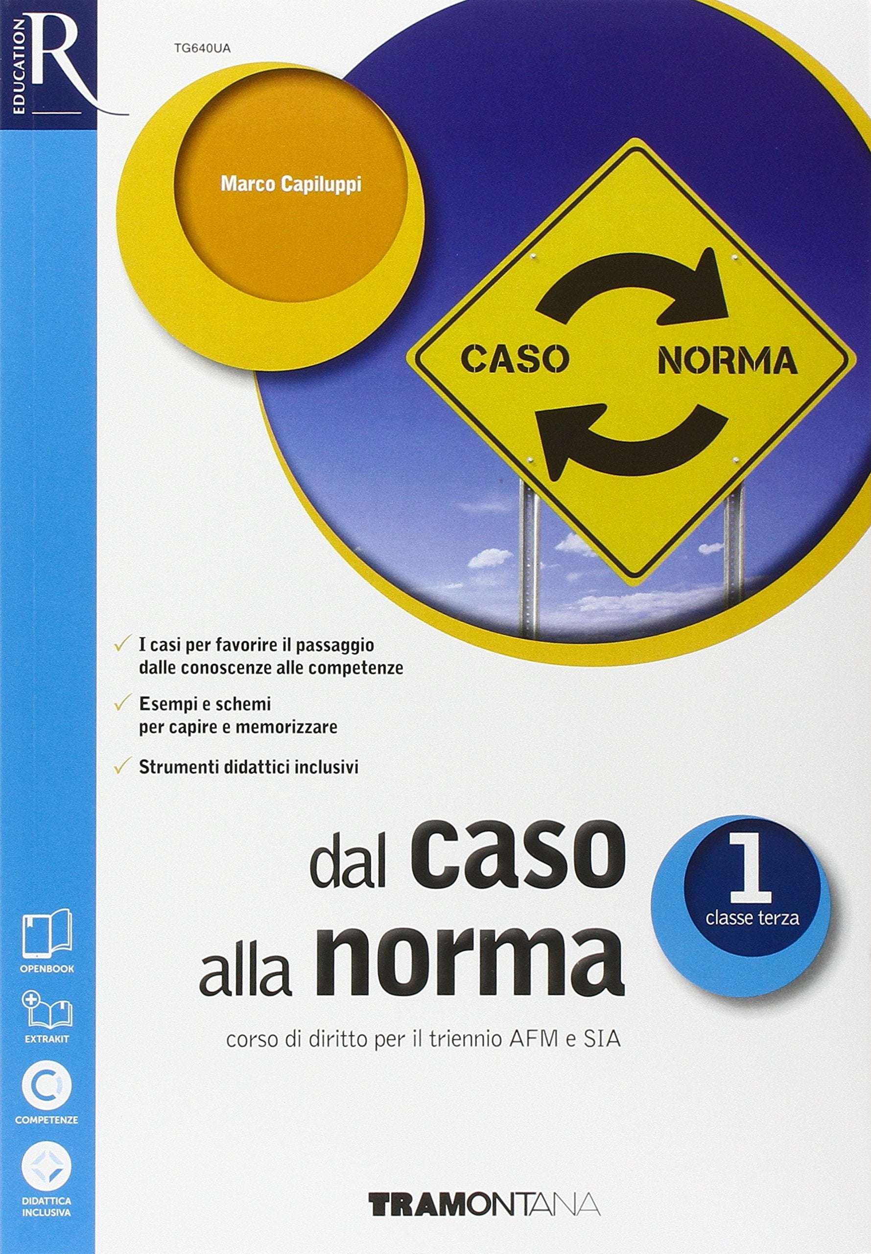 Dal caso alla norma. Extrakit-Openbook-Fascicolo SIA. Per le Scuole superiori. Con e-book. Con espansione online (Vol. 1) book