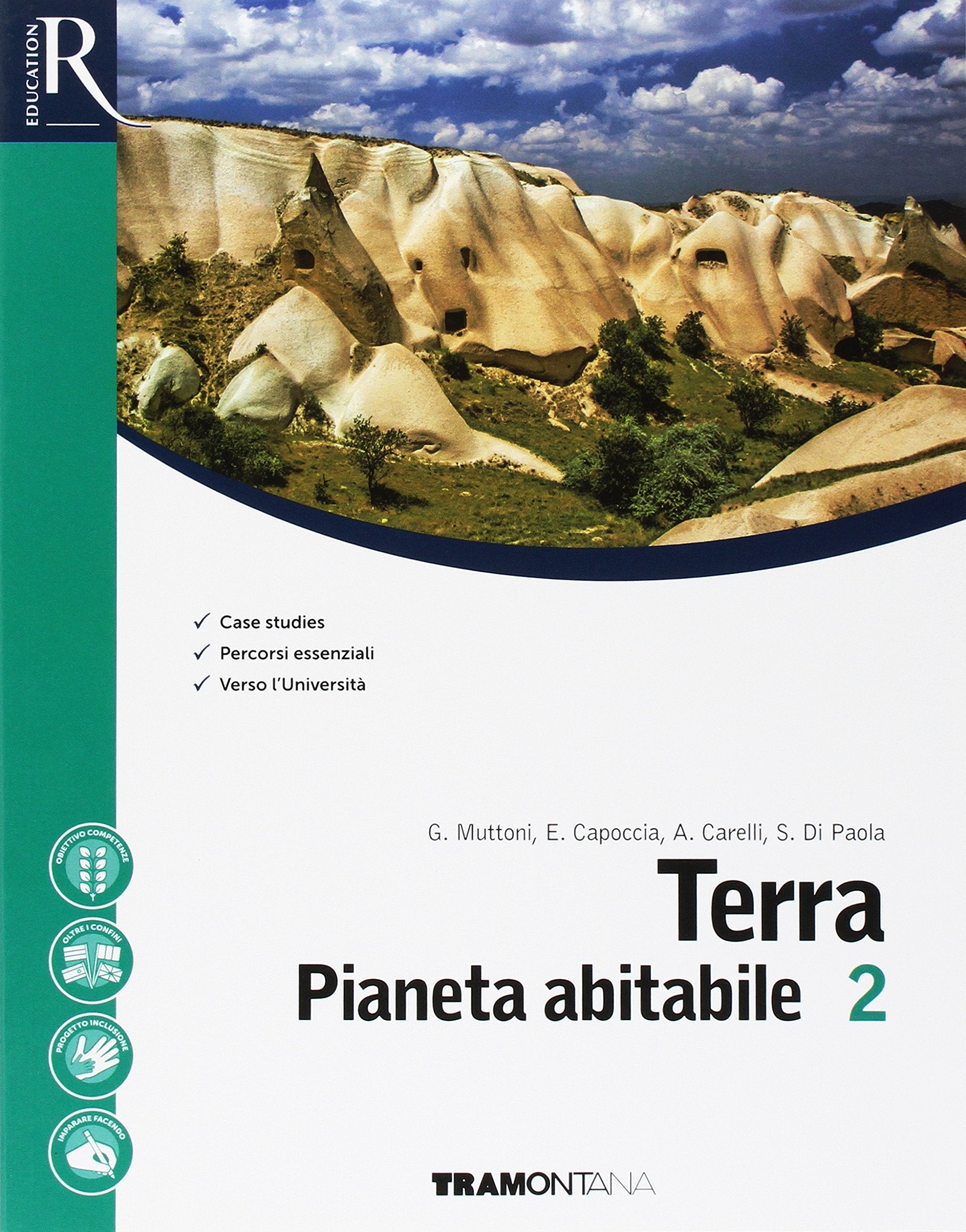 Terra pianeta abitabile. Per il secondo biennio e 5° anno delle Scuole superiori. Con e-book. Con 2 espansioni online book