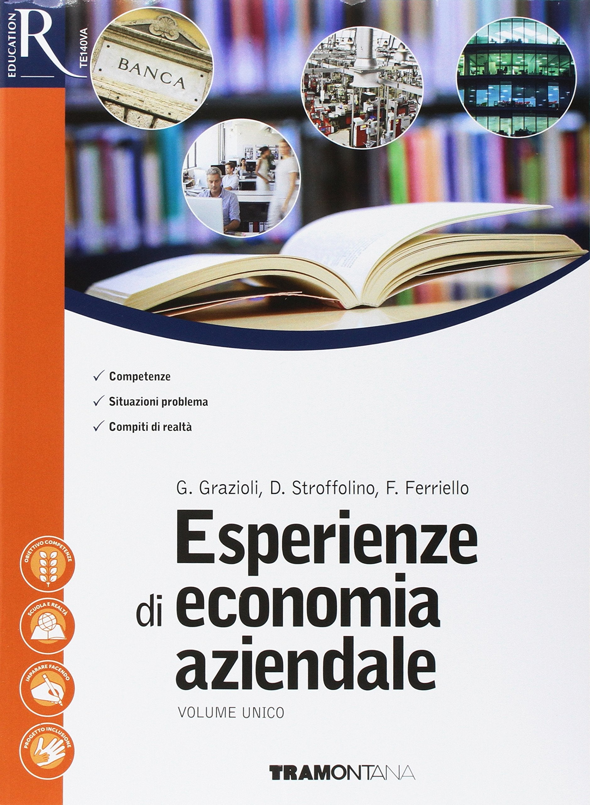 Esperienze di economia aziendale. Per le Scuole superiori. Con e-book. Con 2 espansioni online Professional & Reference Books