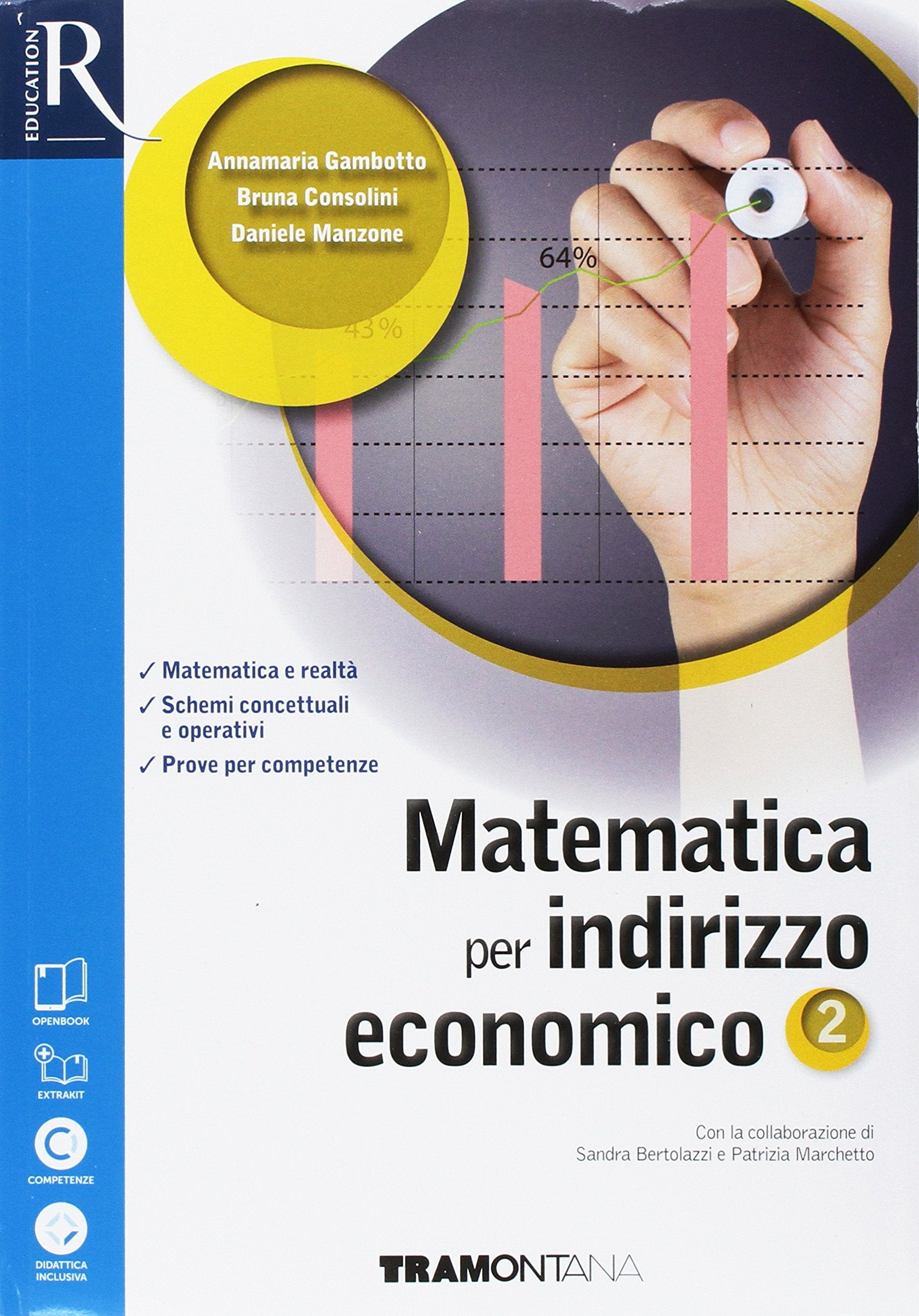 Matematica per indirizzo economico. Per le Scuole superiori. Con e-book. Con 2 espansioni online. Con 2 libri: Quaderno turistico-Extrakit (Vol. 2) Study Guides