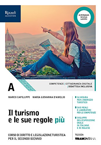 Il turismo e le sue regole più. Per le Scuole superiori. Con ebook. Con espansione online (Vol. A) book