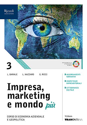 Impresa, marketing e mondo più. Con Quaderno Per le Scuole superiori. Con e-book. Con espansione online (Vol. 3) book