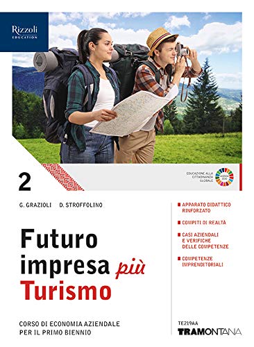 Futuro impresa più turismo. Corso di economia aziendale. Per il primo biennio delle Scuole superiori. Con e-book. Con espansione online (Vol. 2) Professional & Reference Books