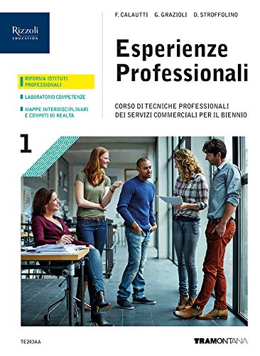 Esperienze professionali. Corso di tecniche professionali dei servizi commerciali. Per le Scuole superiori. Con e-book. Con espansione online (Vol. 1) book