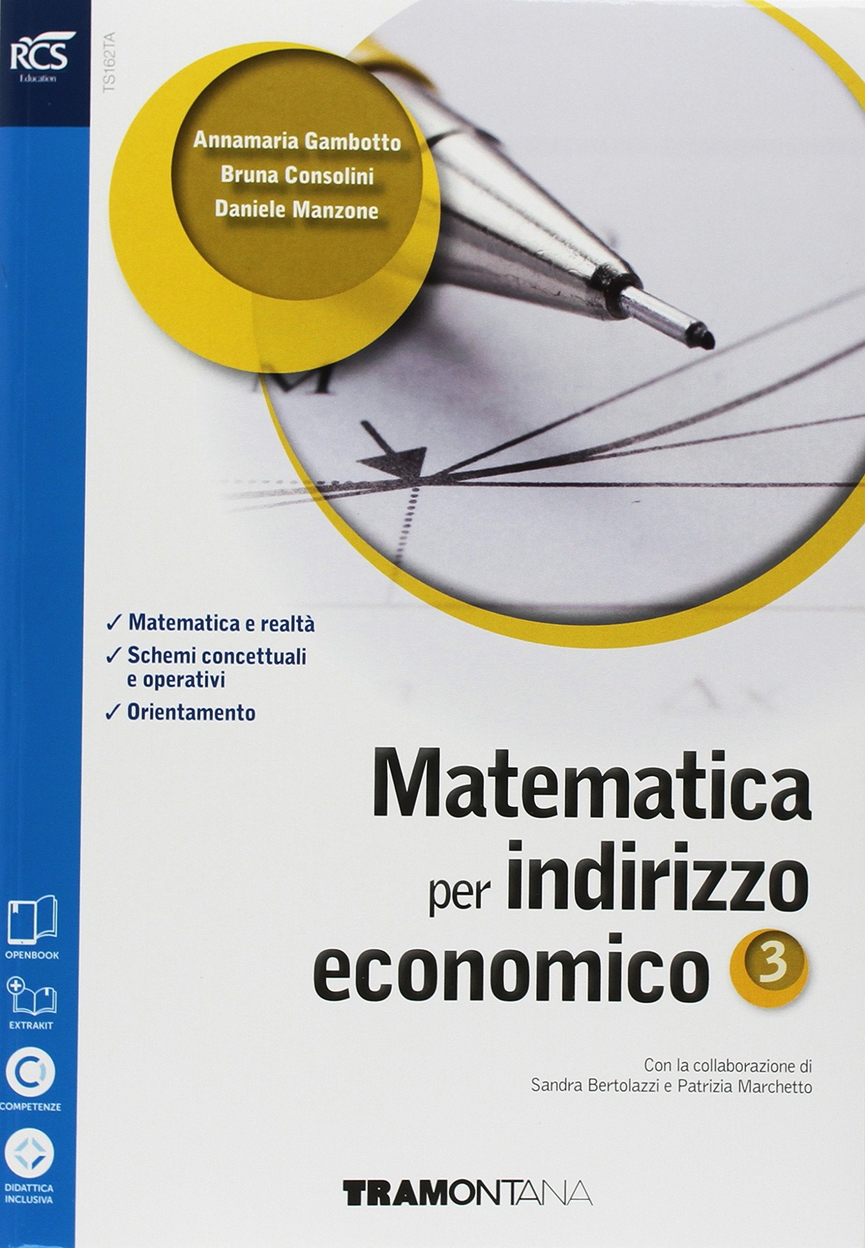 Matematica per indirizzo economico. Con Verso la prova INVALSI. Per le Scuole superiori. Con ebook. Con espansione online (Vol. 3) book