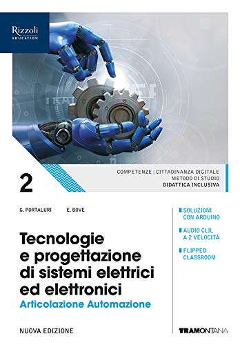 Tecnologie e progettazione di sistemi elettrici ed elettronici. Per le Scuole superiori. Con e-book. Con espansione online. Art. Automazione (Vol. 2) Professional & Reference Books