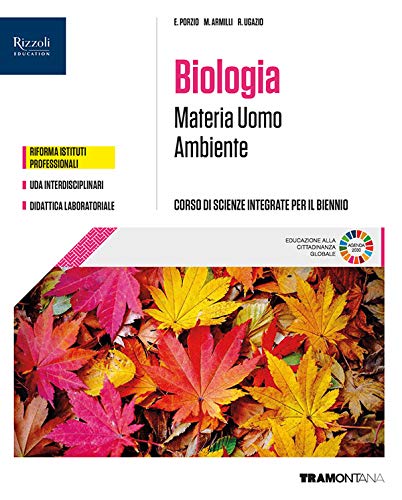 Materia uomo ambiente. Corso di scienze integrate. Biologia. Per il primo biennio delle Scuole superiori. Con e-book. Con espansione online Non-fiction