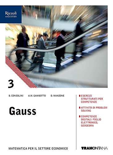 Gauss. Con quaderno turismo. Per le Scuole superiori. Con e-book. Con espansione online (Vol. 3) book