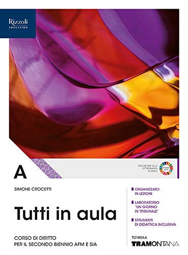 Tutti in aula. Per il quinto anno delle Scuole superiori. Con e-book. Con espansione online (Vol. A) Professional & Reference Books