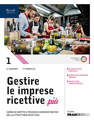 Gestire le imprese ricettive. Con Fascicolo professionalizzante. Per le Scuole superiori. Con e-book. Con espansione online (Vol. 1) Study Guides