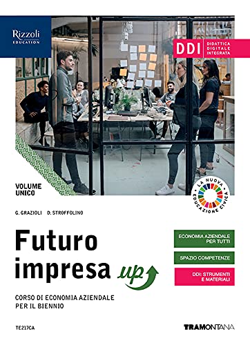 Futuro impresa up. Vol. unico. Per il biennio delle Scuole superiori. Con e-book. Con espansione online book