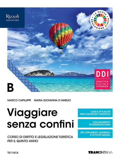Viaggiare senza confini. Vol. B. Per il quinto anno delle Scuole superiori. Con e-book. Con espansione online Study Guides