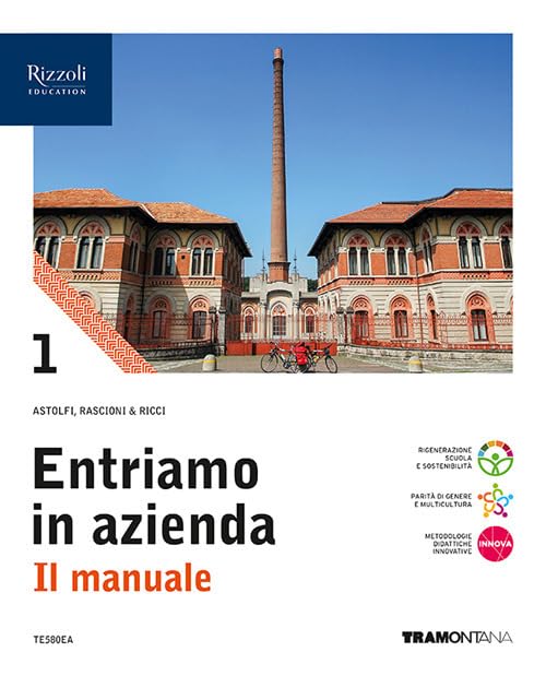 Entriamo in azienda. Il manuale. Con Quadri dei conti. Per le Scuole superiori. Con e-book. Con espansione online (Vol. 1) Professional & Reference Books